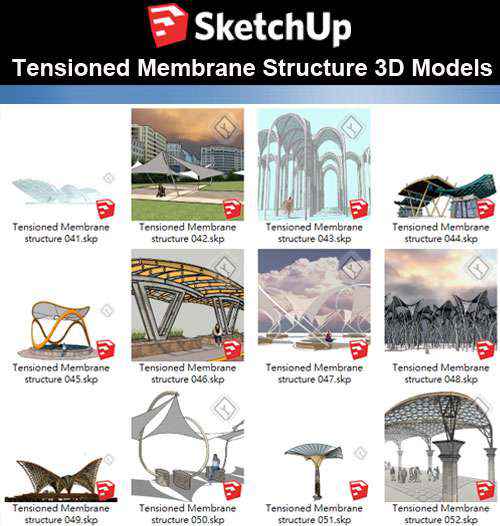 【Sketchup 3D Models】19 Types of Tensioned Membrane Structure Sketchup Models V.3